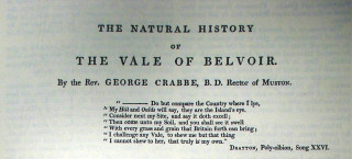Title of Crabbe's Natural History of the Vale of Belvoir, with a poem by Drayton. Crabbe, at the time Rector of Muston and East Allington, was a contributor to Nichols' History and Antiquities of the County of Leicester, but he also used samples and information gathered by William Mounsey, who was curate of Bottesford at the time. The extent of Mounsey's contribution is not clear. | Neil Fortey